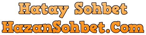 Hatay Sohbet Odaları
